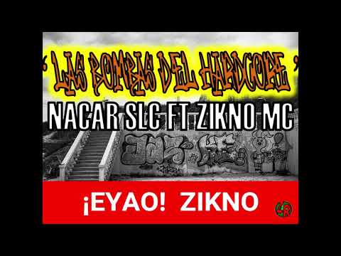 Nacar Slc - Las bombas del HardCore Ft Zikno