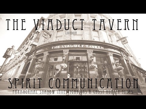 The Viaduct Tavern London, Spirit Communication.
