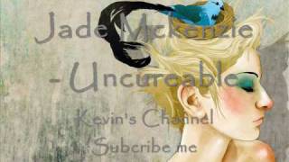 Jade Mckenzie - Uncureable