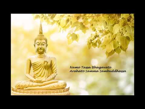Namo Tassa Bhagavato Arahato Samma Sambuddhassa