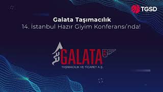 Galata Taşımacılık, 14. İstanbul Hazır Giyim Konferansı'nda!