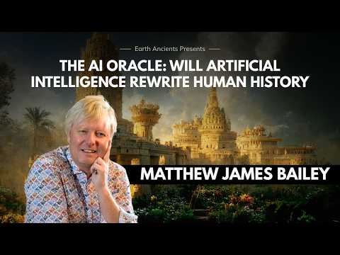 Did AI Just Prove Ancient Aliens Exist? Matthew James Bailey Explains