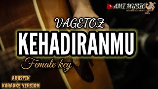 Download lagu kehadiranmu - vagetoz (akustik karaoke) female key mp3 Download lagu kehadiranmu - vagetoz (akustik karaoke) female key mp3