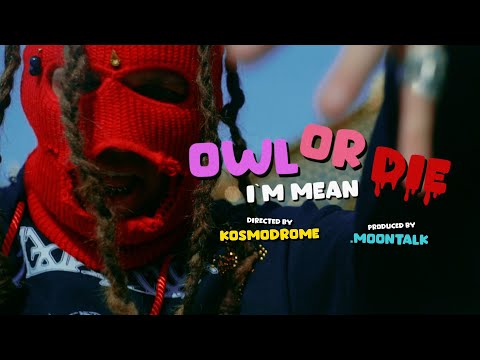 OWLORDIE - I'm Mean (prod. .moontalk)