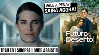 Futuro Deserto | Trailer com sinopse