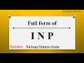 INP Ka Full Form Full Form Of INP In English Subject Railway Station