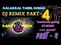 MASS TAMIL SONGS REMIX DANCE SONGS COLLECTION TAMIL REMIX SONGS PART 4 MATT MAX MUSIC
