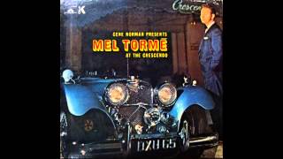 "Lover Come Back to Me" - Mel Tormé