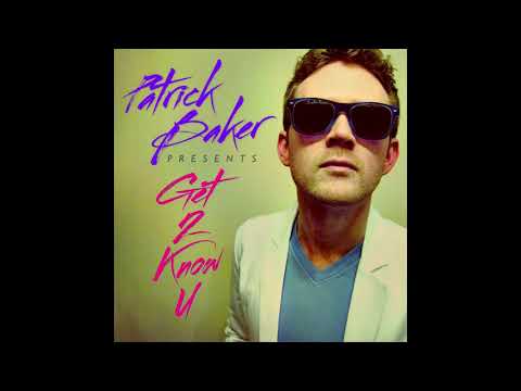 Patrick Baker - Get 2 Know U (Televisor Remix, s l o w e d)