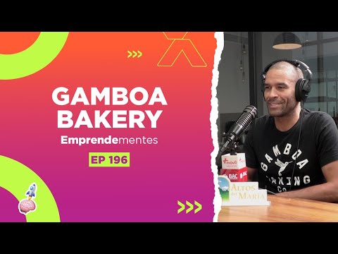 Emprendementes #196 - Gamboa Bakery