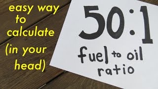 50:1 Fuel to oil ratio ● easy way to calculate