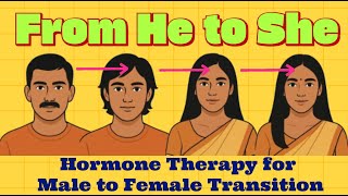 Hormone Therapy for Male to Female Transition