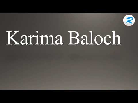 How to pronounce Karima Baloch