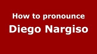 How to pronounce Diego Nargiso