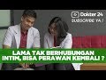 Dokter 24 Lama Tak Berhubungan Intim Bisa Perawan Lagi