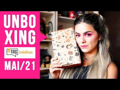 Unboxing TAG INÉDITOS | Edição MAIO 2021