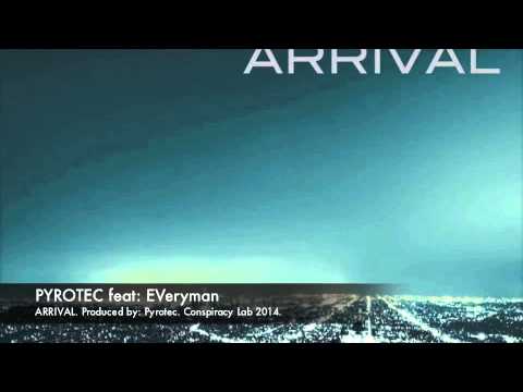 Arrival feat: EVeryman (produced by: PYROTEC)