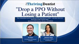 Thriving Dentist Expert Panels - "Drop a PPO Without Losing a Patient"