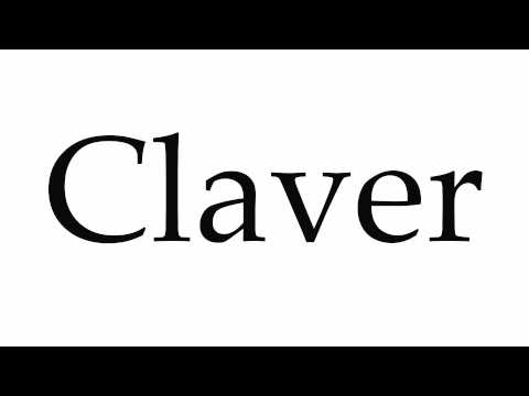 How to Pronounce Claver