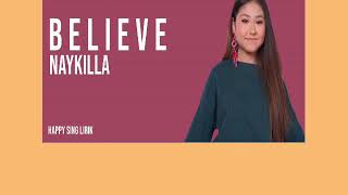 Naykilla - Believe (lirik)