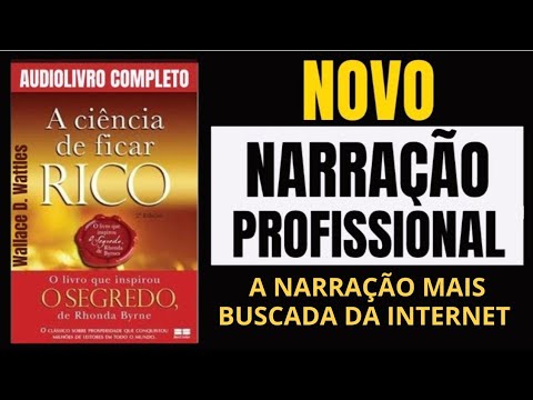 A ciência de ficar rico l Audiolivro  Completo l Voz Humana Profissional - Curso dele no Link Abaixo
