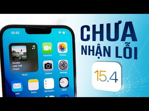 iOS 15.4 CHÍNH THỨC: Chia buồn với iPhone 11; Apple vẫn KHÔNG THỪA NHẬN lỗi này!