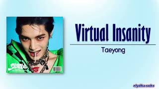 Download lagu Taeyong (태용) – Virtual Insanity [Rom|Eng Lyric] mp3