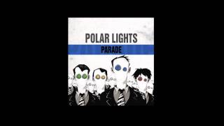 Polar Lights - Parade