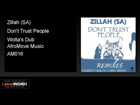 Zillah (SA) - Don't Trust People (Wolta's Dub)