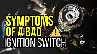 10 Symptoms of a Bad Ignition Switch, Don’t Ignore These Warning Signs