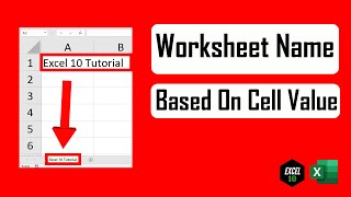 How to Change Worksheet Name Based on Cell Value