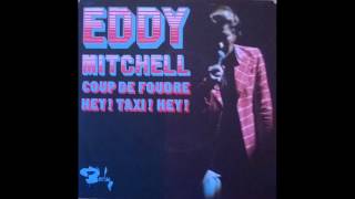 eddy mitchell "le coup de foudre" - 1973