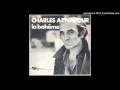 Charles Aznavour - Quelque Chose Ou Quelqu'un
