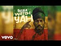 Sizzla - Watch Yah (Official Audio)