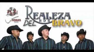 Realeza Del Bravo- Declaracion