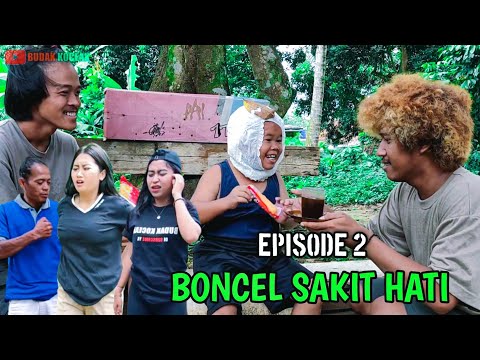 boncel-sakit-hati-episode-2