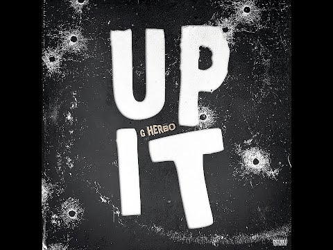 G Herbo - Up It (Prod. by Southside, Oz On The Track & DJ Victoriouz)