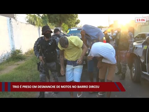 Trio é preso em desmanche de motos no bairro Dirceu 21 04 2021