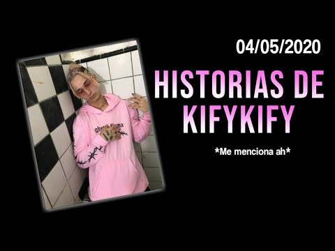 HISTORIAS DE KIFYKIFY 04/05/2020 || AMBAR.