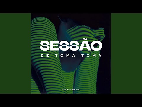 Sessão de Toma Toma