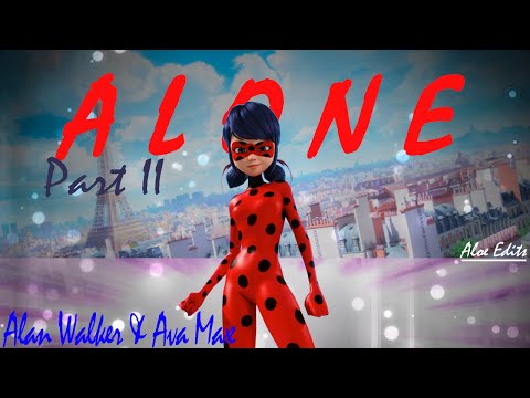 Alan Walker and Ava Max - Alone pt. II - [Miraculous MV]