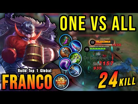 ONE VS ALL!! 24 Kills Franco Hard Carry (BRUTAL DAMAGE) - Build Top 1 Global Franco ~ MLBB