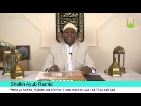 IJUE NDOA YA MKATABA Sheikh Ayub Rashid