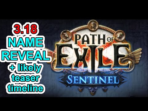 POE 3.18 Name Reveal - Sentinel - Teasers PROBABLY Next Week - Path of Exile