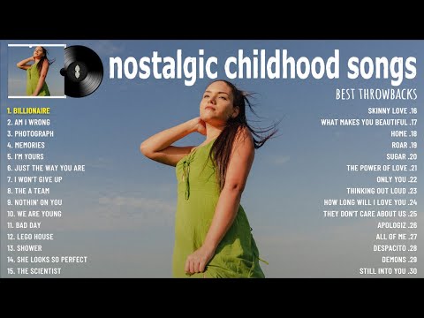 Nostalgia trip back to childhood ~ Bruno Mars, Ed Sheeran, Maroon 5, Jason Mraz, Coldplay