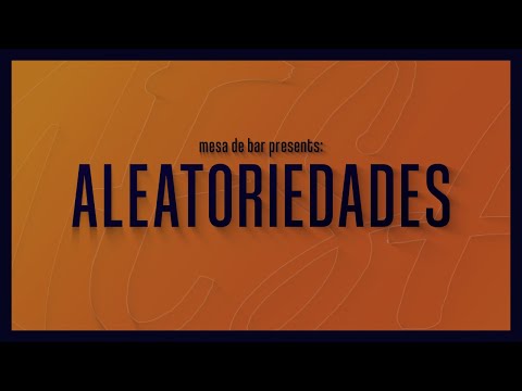 Mesa de Bar #2 - Aleatoriedades