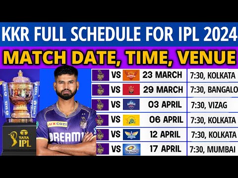 IPL 2024 - Kolkata Knight Riders Match Schedule | KKR Match Schedule 2024 | KKR Schedule 2024