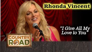 Rhonda Vincent "I Give All My Love To You"