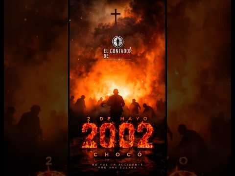BOJAYÁ, CHOCÓ — 2 DE MAYO DE 2002 #historiasreales