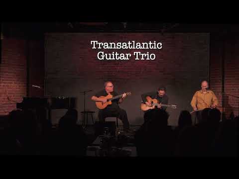 Transatlantic Guitar Trio - Sampler
